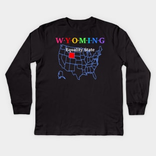 Wyoming, USA. Equality State. (With Map) Kids Long Sleeve T-Shirt